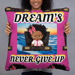 SWBG Dreams NEVER GIVE UP Pillow